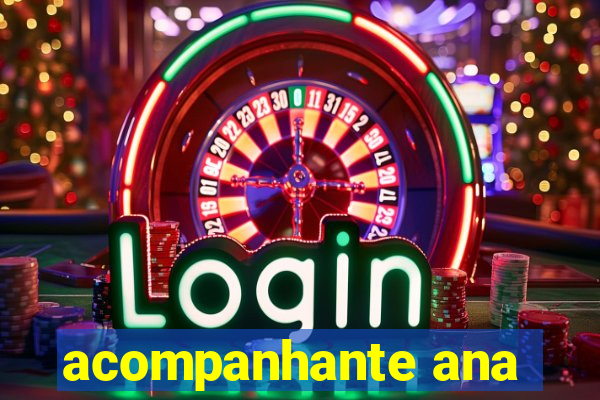 acompanhante ana